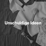 Unschuldige Ideen