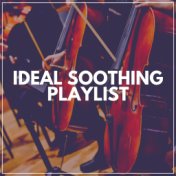Ideal Soothing Playlist
