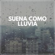 Suena Como Lluvia