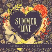 Summer of Love with Junior Parker, Vol. 2