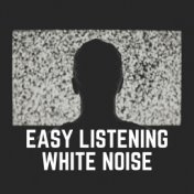 Easy Listening White Noise