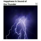 Happiness in Sound of the Thunder