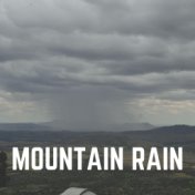 Mountain Rain
