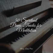 50 Spiritual Piano Tracks for Meditation