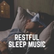 Restful Sleep Music