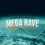 Mega Rave Solta a Pressão