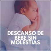 Descanso de Bebé Sin Molestias