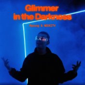Glimmer in the darkness