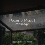 Powerful Music | Massage