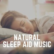 Natural Sleep Aid Music