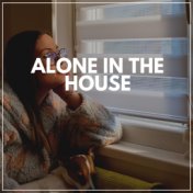 Alone in the House