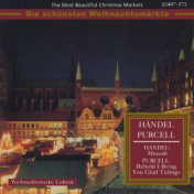 The Most Beautiful Christmas Markets: Purcell & Händel (Classical Music for Christmas Time)