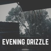 Evening Drizzle