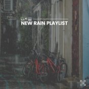 New Rain Playlist