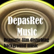 Dramatic film disturbing background music