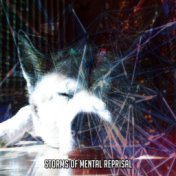 Storms Of Mental Reprisal