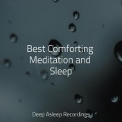 Best Comforting Meditation and Sleep