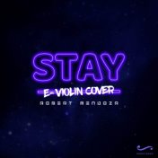 STAY (E-Violin Cover)