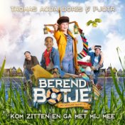 Kom Zitten En Ga Met Mij Mee (Officiële Soundtrack Berend Botje Het Mysterie Van Het Ei)
