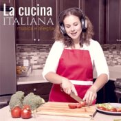La cucina italiana: musica e allegria
