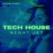 Tech House Night Jet, Vol. 4