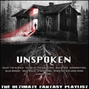 Unspoken The Ultimate Fantasy Playlist