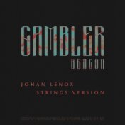 Gambler (Johan Lenox Strings Version)