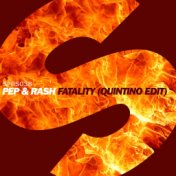 Fatality (Quintino Edit)