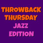 Throwback Thursday Jazz Edition
