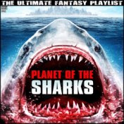 Planet Of The Sharks The Ultimate Fantasy Playlist