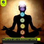 Meditate Like A Buddhist Monk