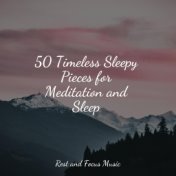 50 Timeless Sleepy Pieces for Meditation and Sleep