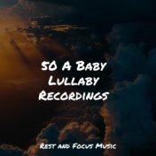 50 A Baby Lullaby Recordings