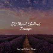 50 Mood Chillout Lounge