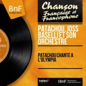 Patachou chante à l'olympia (Live, Mono Version)