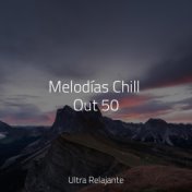 Melodías Chill Out 50