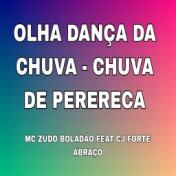 Olha Dança da Chuva - Chuva de Perereca