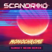 Monochrome (Sunset Neon Remix)