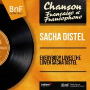 Everybody Loves the Lover Sacha Distel (Stereo Version)