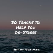 30 Tracks to Help You De-Stress