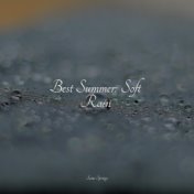 Best Summer: Soft Rain