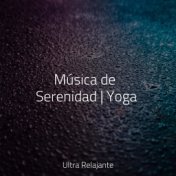 Música de Serenidad | Yoga