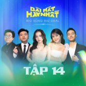 Bài Hát Hay Nhất - Big Song Big Deal (Tập 14)