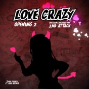 Love Crazy: Opening 2 (Ijiranaide, Nagatoro-San 2Nd Attack)