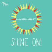 Shine On (The 2015 Mixes)