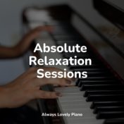 Absolute Relaxation Sessions