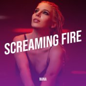 Screaming Fire