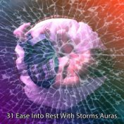 31 Ease Into Rest With Storms Auras