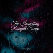 The Inspiriting Rainfall Songs