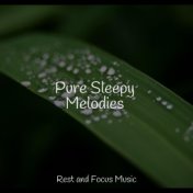 Pure Sleepy Melodies